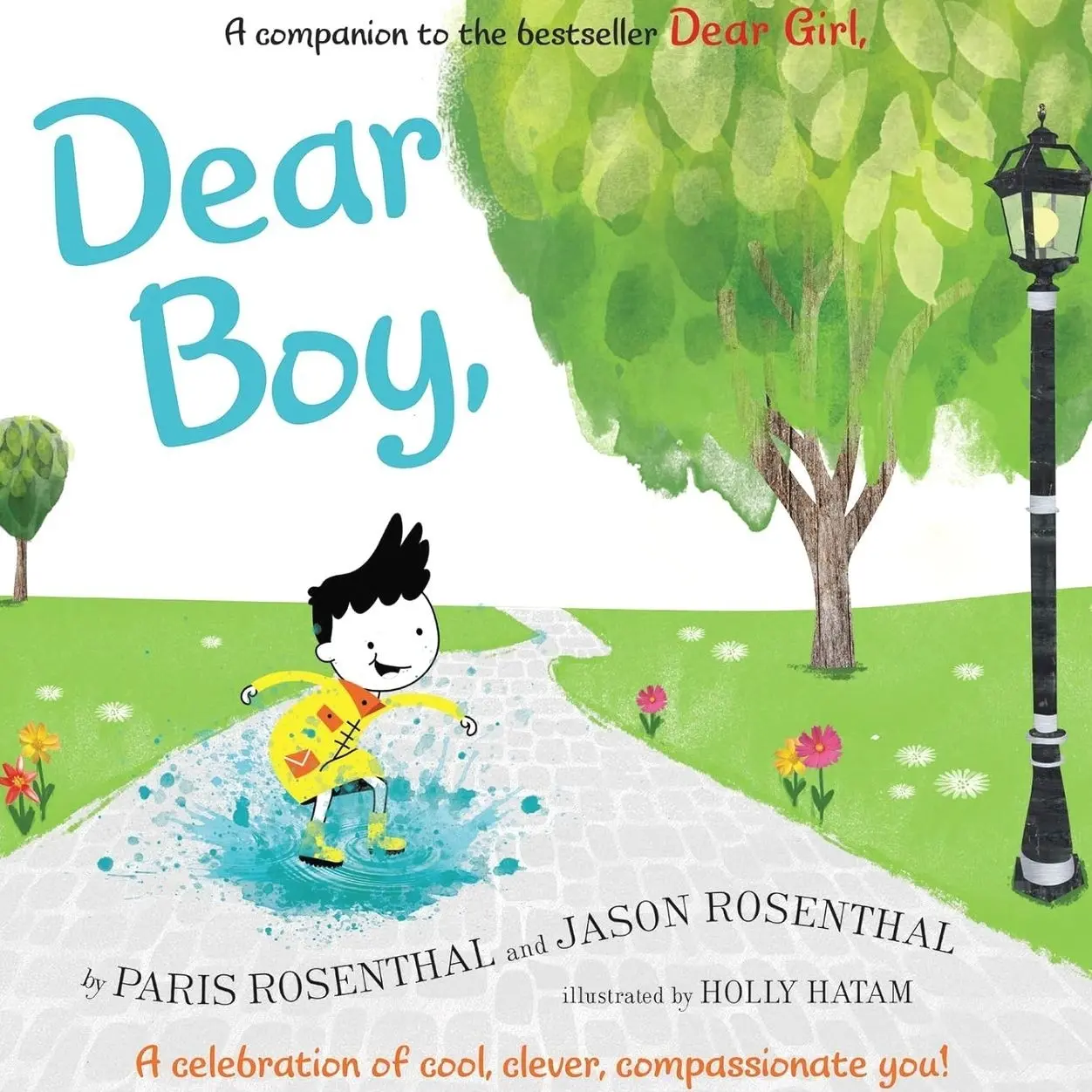 Dear Boy: An Empowering Story About Kindness, Feelings, and Courage for Children (Ages 4–8)   Hardcover – Picture Book, April 23, 2019