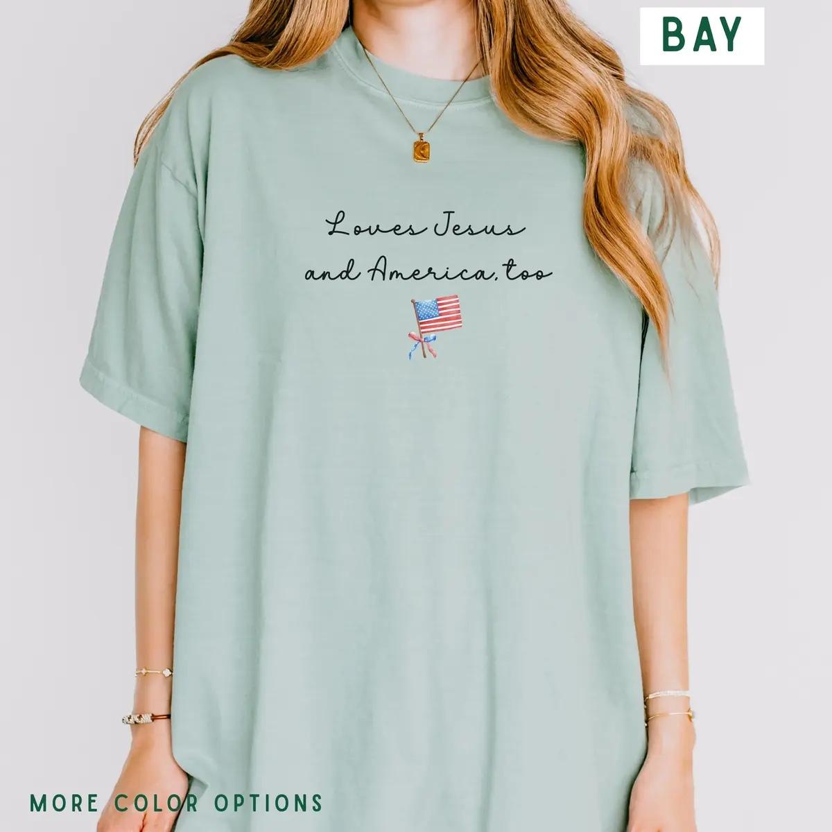 Loves Jesus and America Too Shirt, Christian Patriotic Tee, 4th of July Shirt Women, USA Flag Faith Shirt Independence Day Tee – Printfamily