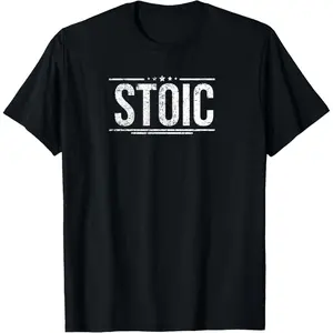 Stoic T-Shirt |   Simple Stoicism Phrase Tee Gift T-Shirt