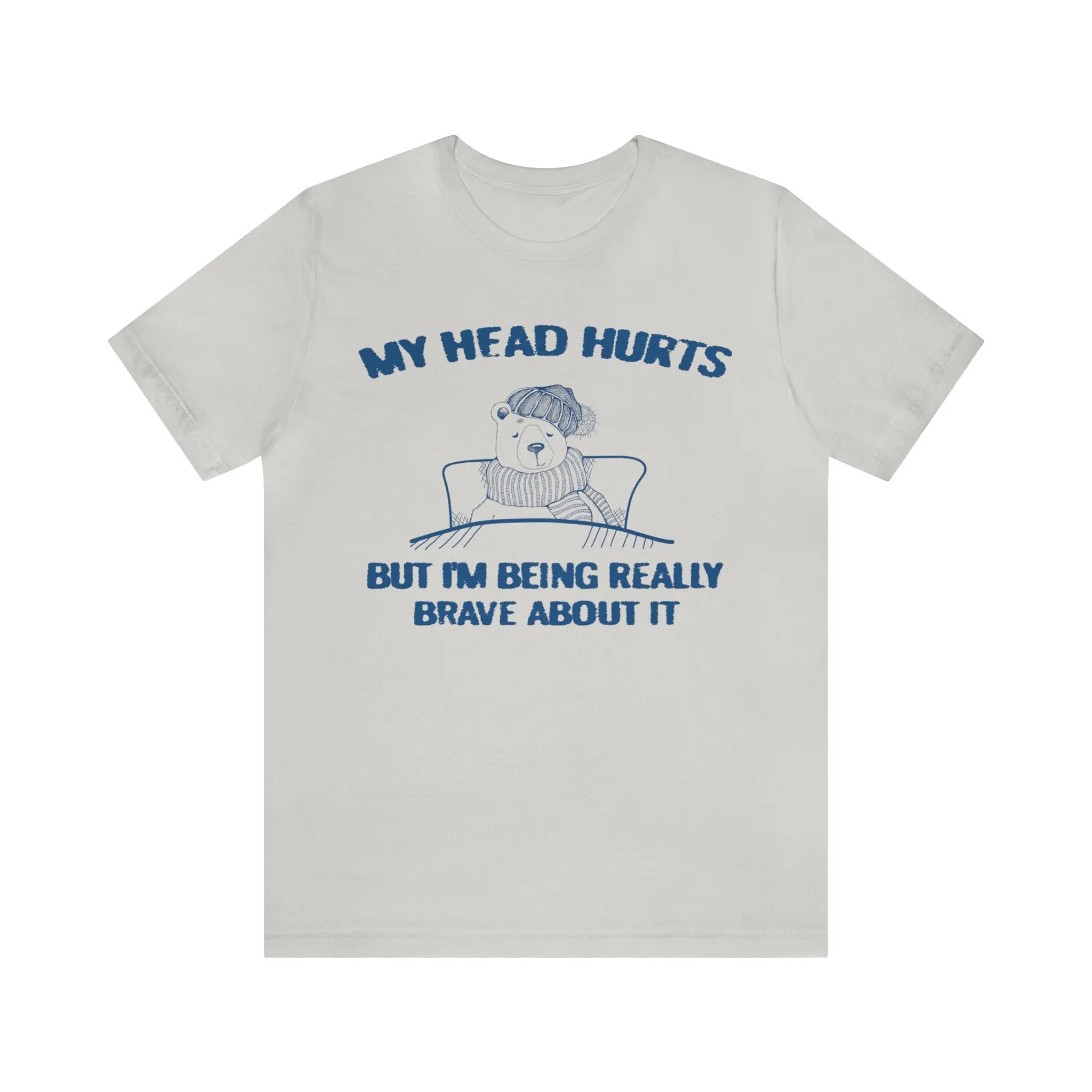 My Head Hurts But I'm Being Brave Shirt, My Head Hurts Unisex Tshirt, My Head Hurts Shirt, Funny Shirt