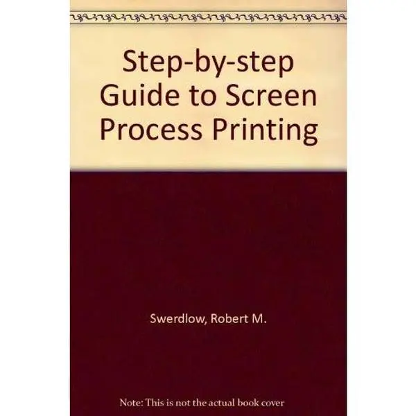 USED-The Step-By-Step Guide to Screen Process Printing by Robert M. Swerdlow (Paperback)