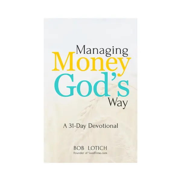 Managing Money God's Way: A 31-Day Devotional Paperback – December 12, 2013