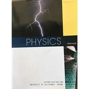 USED Book - Physics 3 A: Custom Edition for University of California, Irvine by Douglas C. Giancoli (Paperback) - english