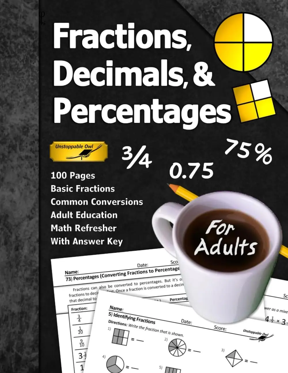 Fractions, Decimals, & Percentages (For Adults): 100 Pages (With Answer Key) | Basic Fractions | Adult Education Math Refresher (Math for Adults Series)