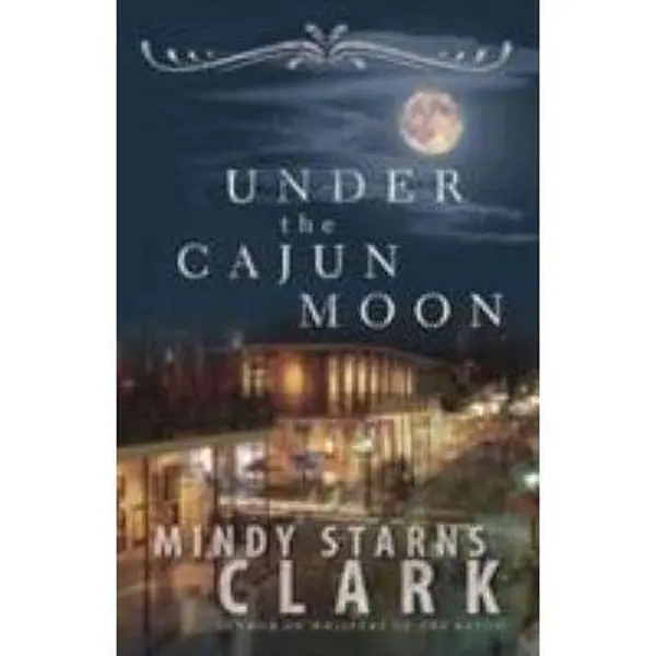 USED-Under the Cajun Moon by Mindy Starns Clark (Paperback)