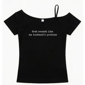Sarcastic 'Sounds Like My Husband’s Problem' Tee – Funny Wife Shirt, Perfect Anniversary Gift