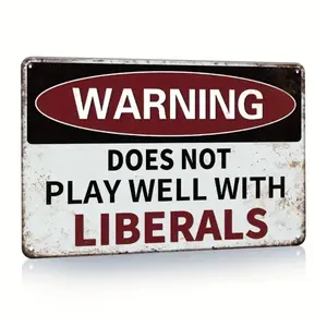 Vintage Irony Design Metal Sign, Signage, Warning Does Not Play Well with Liberals, Wall Decor for Home Bar, Perfect Gift with a Warning Twist