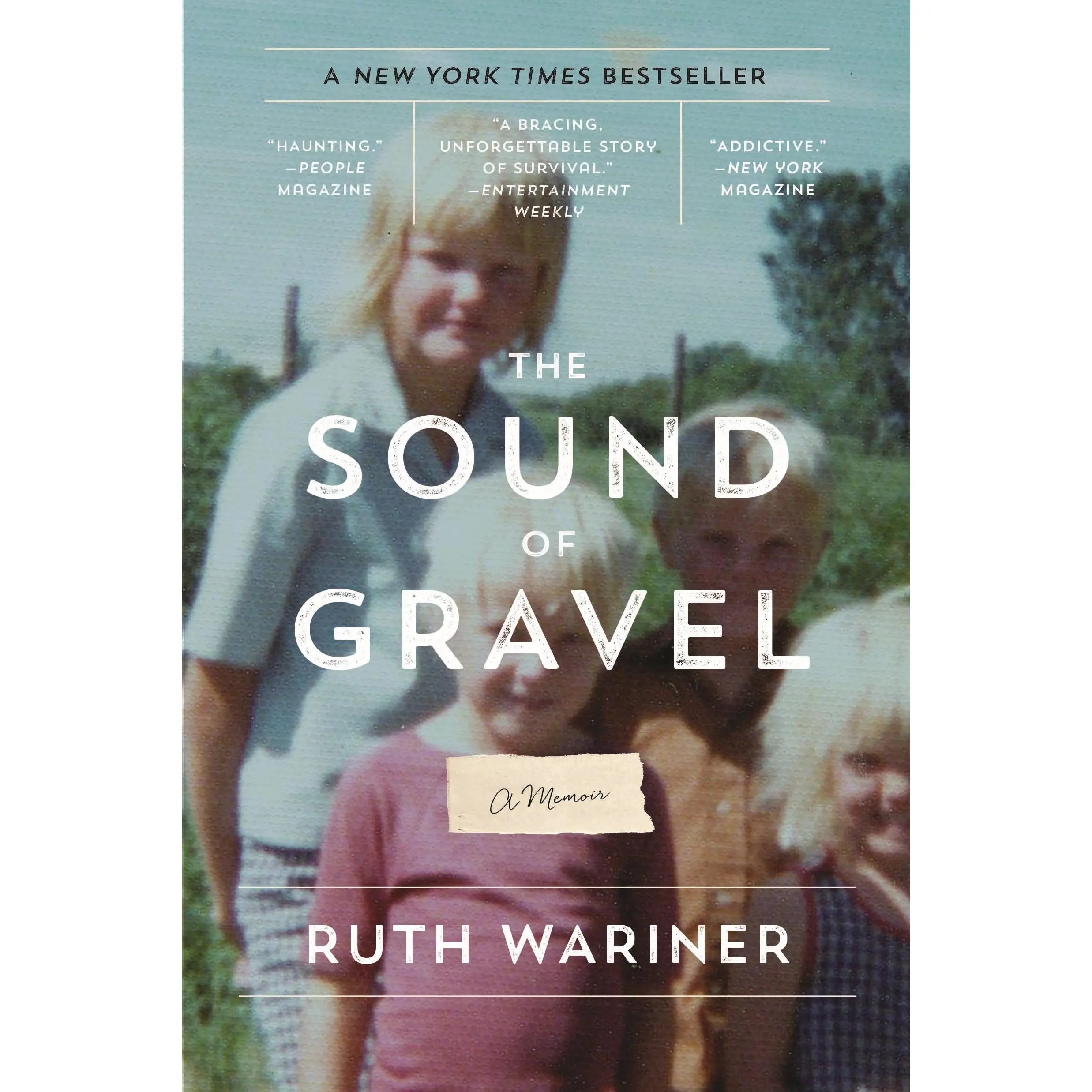 The Sound of Gravel: A Memoir -- Ruth Wariner - Paperback