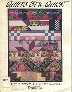 USED-Quilts Sew Quick: Fast and Easy Quilts Using Large Print Fabrics by Nancy Smith (Paperback)
