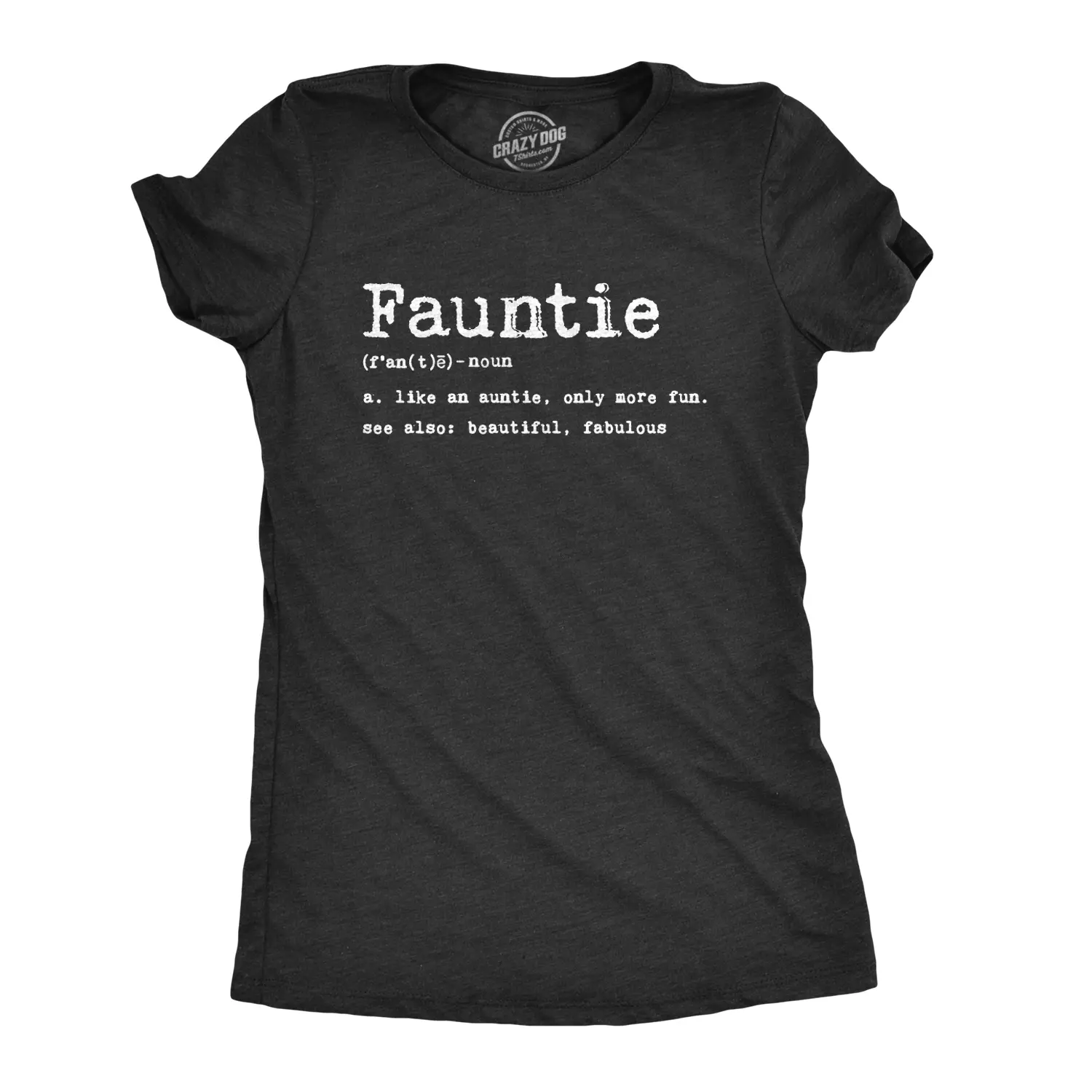 Womens Fauntie Like Auntie Only More Fun T shirt Funny Family Cool Aunt Tee Gift Funny Womens T Shirts Cute Vintage Fashion Casual Ladies T-Shirt Gift Funny Aunt Top Women's Novelty Tees Black -