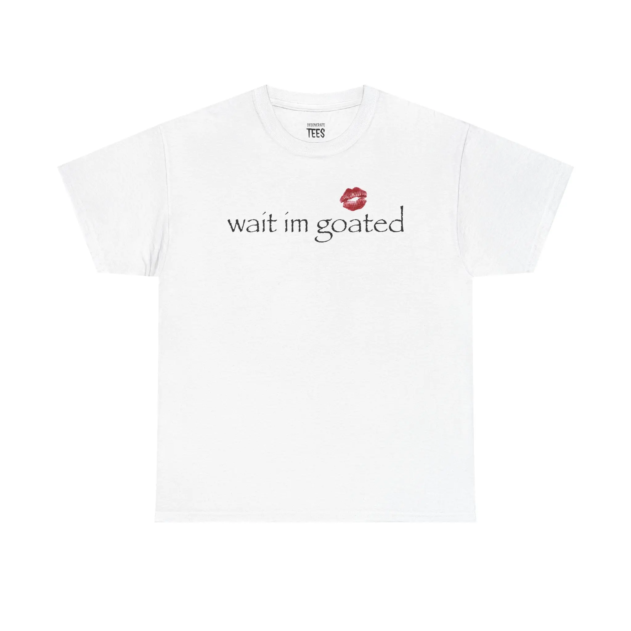 Wait I'm Goated Shirt - Unisex Cotton Tee, Funny Shirt