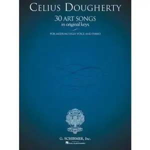 USED-Celius Dougherty - 30 Art Songs in Original Keys: For Medium/High Voice and Piano by Celius Dougherty (Paperback)