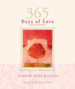 USED-365 Days of Love by Kingma, Daphne Rose (Paperback)