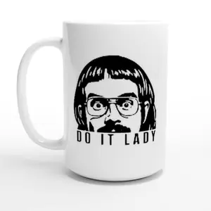 Chit “do it lady” the chit show 11oz 15oz Ceramic Mug