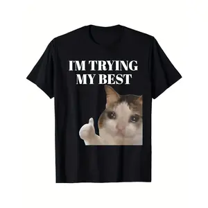 My Best Effort Funny Crying Cat Meme T-Shirt - 100% Polyester, Machine Washable Unisex Tee for Men, Women, Dad, Mom & Friends - Perfect Easter Gift