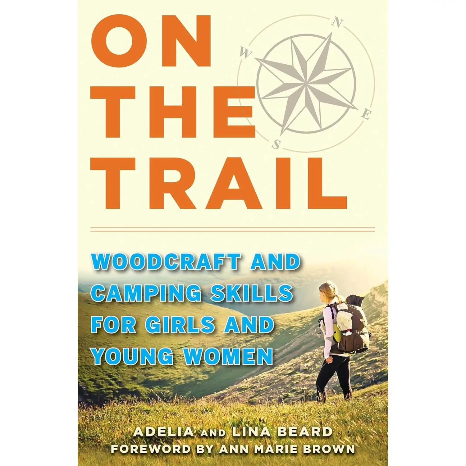 On the Trail: Woodcraft and Camping Skills for Girls and Young Women
