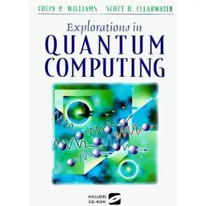 USED-Explorations in Quantum Computing by Colin P. Williams (Hardcover)