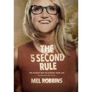 USED-The 5 Second Rule: Transform Your Life, Work, and Confidence with Everyday Courage by Robbins, Mel (Hardcover)