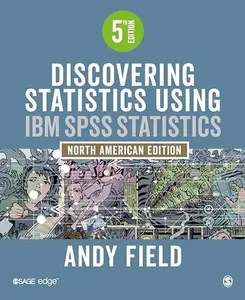 USED-Discovering Statistics Using IBM SPSS Statistics: North American Edition by Andy Field (Hardcover)