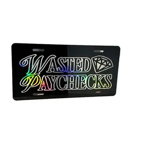 Wasted Paychecks License Plate License Plate/Front Tag/Squatted trucks