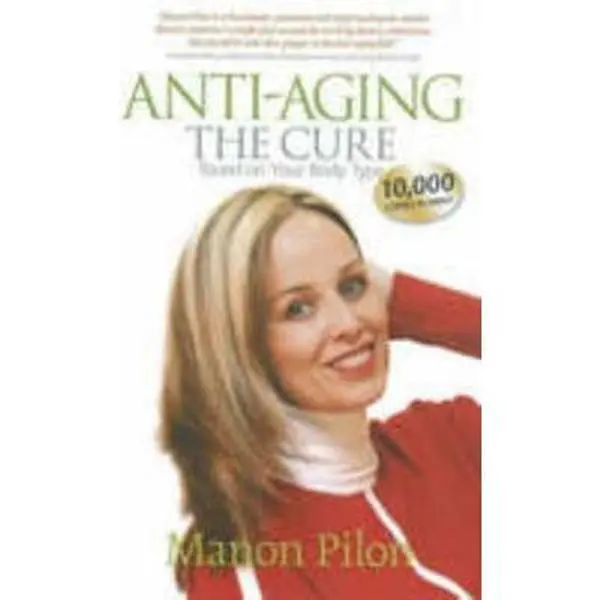 USED Book - Anti-Aging: The Cure Based on Your Body Type by Manon Pilon (Paperback) - english