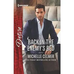 USED-Back in the Enemy's Bed (Dynasties: The Newports, 5) by Michelle Celmer (Unknown)