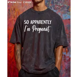 Funny Maternity T-Shirt – Washed Cotton with 'So Apparently I'm Pregnant' Statement