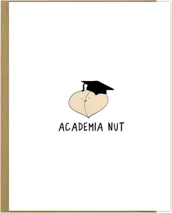 Academia Nut Funny Graduation Card, New Graduate Congratulations Cards - Punny Congrats College & University Graduating Class Greeting Cards For Son and Daughter