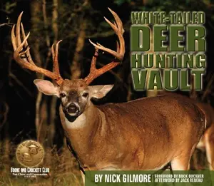 USED-White Tail Deer Hunting Vault by nick Gilmore (Hardcover)