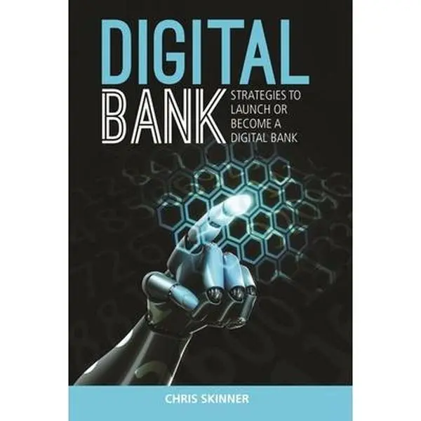 USED Book - Digital Bank: Strategies to Launch or Become a Digital Bank by Skinner, Chris (Hardcover) - english