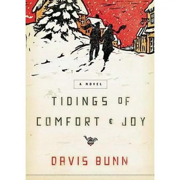 USED Book - Tidings of Comfort & Joy: A Classic Christmas Novel of Love, Loss, And Reunion by T. Davis Bunn (Hardcover) - english