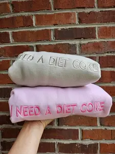EMBROIDERED   I NEED A DIET COKE pop Caffeine Cola Drinks Sweatshirts Crewneck monochromatic neutral trendy minimalistic viral, Gift For Women, Gift For Cat lover, Embroidered For Women Womenswear Cute