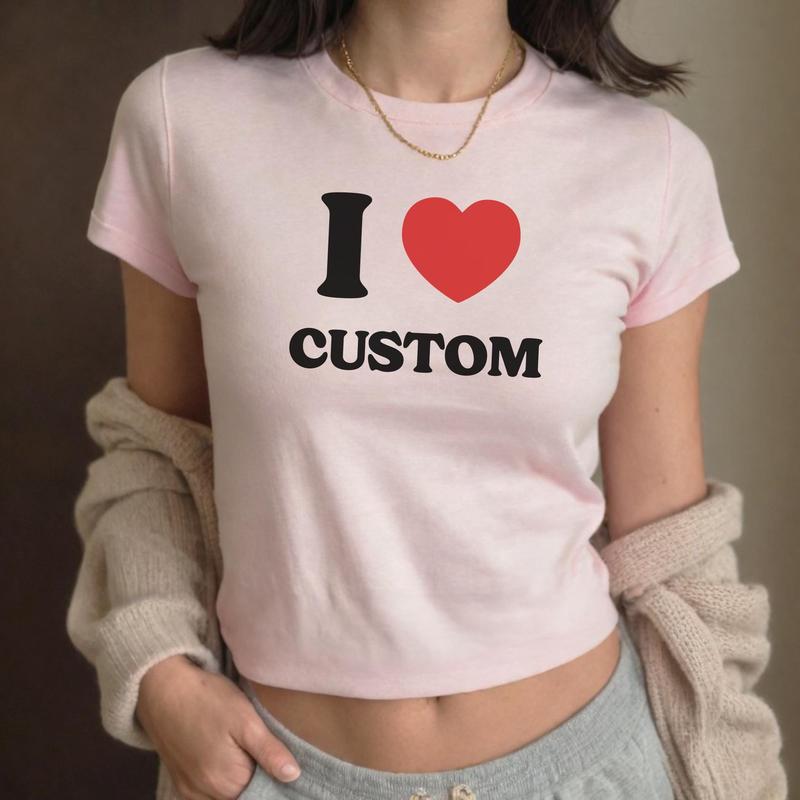 I Love Custom Baby Tee I Heart Custom Shirt Text Baby Tee Personalized Y2k T-shirt Custom 90s Tshirt Trendy Y2k Clothing