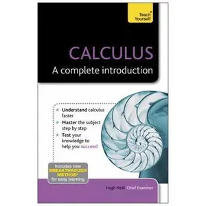 USED-Calculus--A Complete Introduction: A Teach Yourself Guide by Hugh Neill (Paperback)