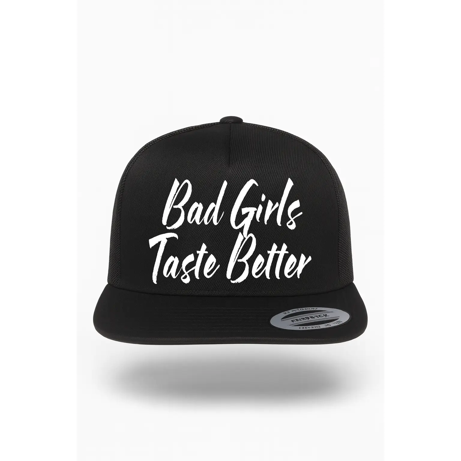 Bad Girls Taste Better Hat
