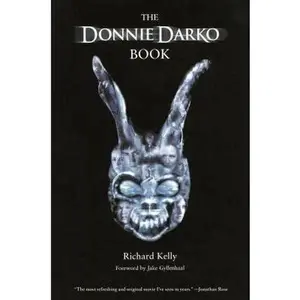 The Donnie Darko Book -- Richard Kelly, Paperback