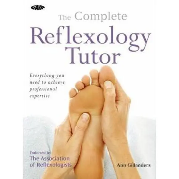 USED Book - The Complete Reflexology Tutor: Everything You Need to Achieve Professional Expertise by Gillanders, Ann (Paperback) - english