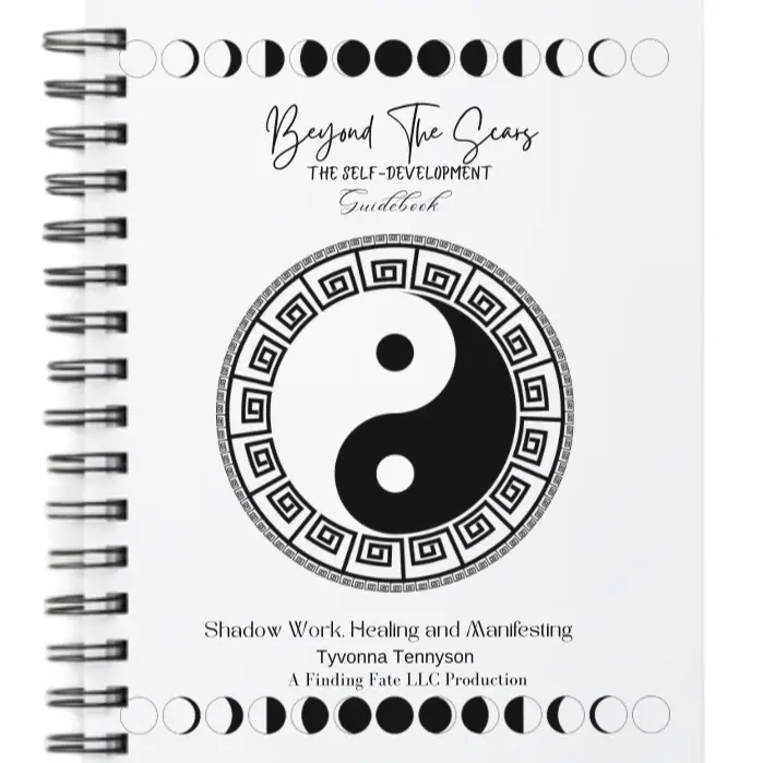 Beyond The Scars: The Self Development Guidebook - Transformative Tool for Healing, Manifesting, and Growing into Your Potential