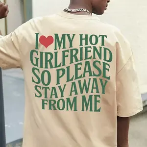 I Love My Hot Girlfriend So Please Stay Away From Me Shirt, Funny Saying Tee, Funny Valentine Gift, Gift for Boyfriend, Matching Couple, Anniversary Gift, I Heart My Girlfriend Shirt,y2K Streetwear, Printpeak, Gift For Him, Cool Gift Idea