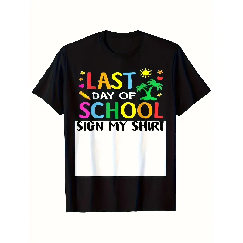 Last Day Of School Sign My Shirt Funny Teacher Student Women T Shirt ...