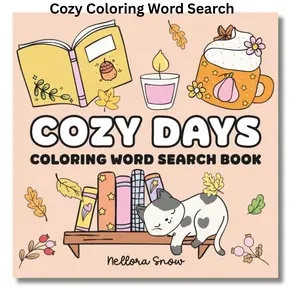 Cozy Coloring Word Search for Teens and Adults: Relaxing Activity Book with Mindful Word Puzzles & Whimsical Illustrations | Cottagecore, Hygge & Self-Care Fun