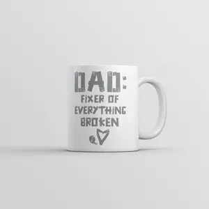 Dad Fixer Of Everything Broken Mug Funny Fathers Day Coffee Cup - 11oz Funny Coffee Mugs Ceramic Printed Drinkware Cup
