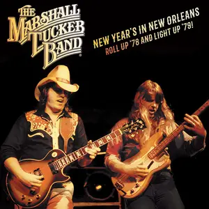 The Marshall Tucker Band - New Year's In New Orleans - Roll Up '78 And Light Up '79  [COMPACT DISC - CD]