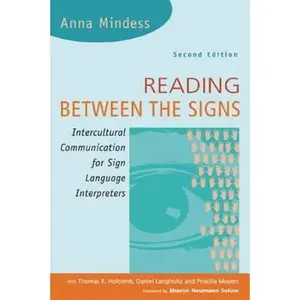 USED-Reading Between the Signs: Intercultural Communication for Sign Language Interpreters by Anna Mindess (Paperback)