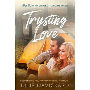 USED-Trusting Love (Clumsy Little Hearts Trilogy) by Julie Navickas (Paperback)