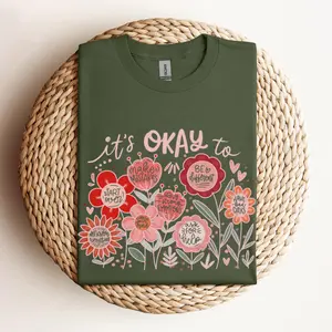 It's Okay To Boho T-Shirt, Uplifting Floral Graphic Tee, Unisex Casual Reminder Shirt, Mental Health T-Shirt Full Size And Color