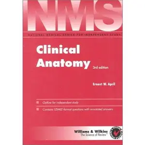 USED-NMS Clinical Anatomy (National Medical Series for Independent Study) by Ernest W. April (Paperback)