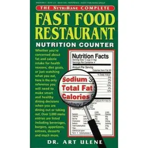 USED-The NutriBase Complete Fast Food Restaurant Nutrition Counter by Art Ulene (Unknown)