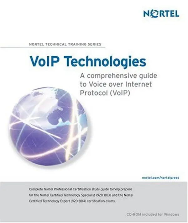USED-VoIP Technologies: A Comprehensive Guide to Voice over Internet Protocol (VoIP) by Nortel Networks (Hardcover)