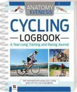 USED-Anatomy of Fitness Cycling Logbook, a Year-Long Training & Racing Journal (Unknown)